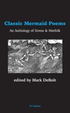 Classic Mermaid Poems: An Anthology of Sirens & Merfolk