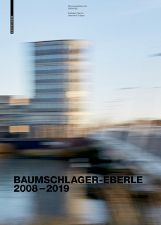 Baumschlager Eberle Architekten 2010-2020 (Twarda)