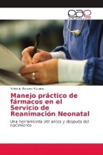 Manejo práctico de fármacos en el Servicio de Reanimación Neonatal