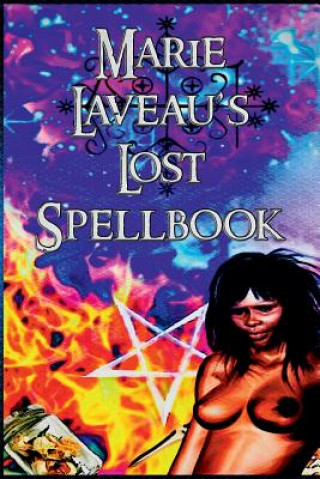 Marie Laveau's Lost Spell Book