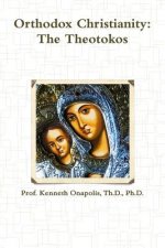 Orthodox Christianity: The Theotokos