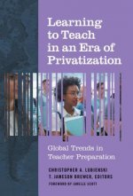 Learning to Teach in an Era of Privatization
