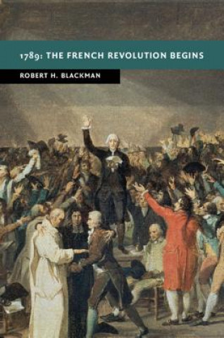 1789: The French Revolution Begins