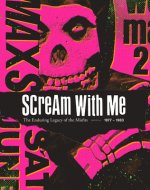 Scream With Me:The Enduring Legacy of the Misfits