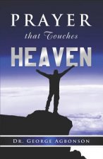 Prayer that touches Heaven
