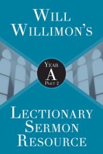 Will Willimon's : Year A Part 2