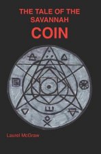 The Tale of the Savannah Coin