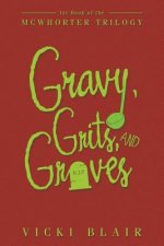 Gravy, Grits, and Graves