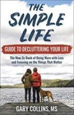Simple Life Guide on How-To Decluttering Your Life