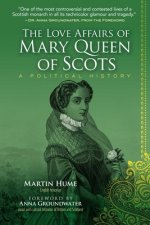 Love Affairs of Mary Queen of Scots