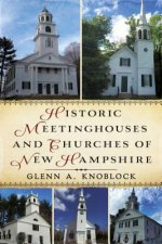 HISTORIC MEETING HOUSES & CHURCHES OF NE