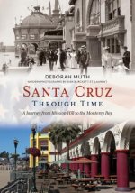 SANTA CRUZ THROUGH TIME