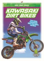 Dirt Bike Crazy: Kawasaki Dirt Bikes