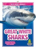 Wild About Animals: Great White Sharks