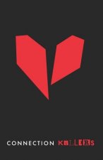 Connection Killers: Understand and Avoid Common Disconnects That Hurt Our Relationships.