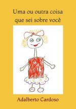 Uma Ou Outra Coisa Que SEI Sobre Voc?