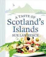 Taste of Scotland's Islands