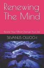 Renewing the Mind