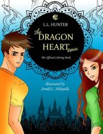 The Dragon Heart Series: The Official Coloring Book