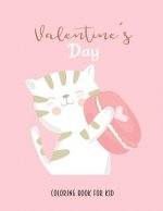 Valentine's Day: Coloring Book for Kids with Heart, Cute Animals and More. Realaxing Activity.