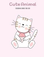 Cute Animal Coloring Book for Kid: Relaxing Colouring Book for Boy and Girls .