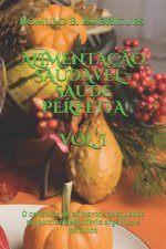 Alimentacao Saudavel = Saude Perfeita Vol. I