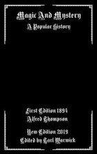 Magic and Mystery: A Popular History