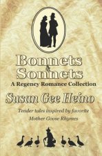 Bonnets and Sonnets: A Regency Romance Collection