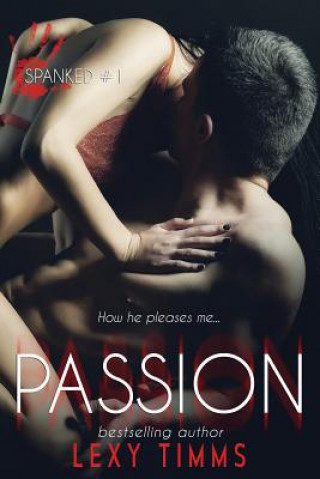 Passion: Steamy Romantic Comedy