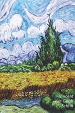 Vincent Van Gogh Schrift: Korenveld Met Cipressen - Ideaal Voor School, Studie, Recepten of Wachtwoorden - Stijlvol Notitieboek Voor Aantekening