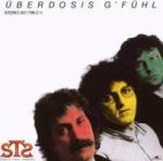 Überdosis G'Fühl