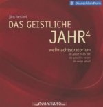 Das geistliche Jahr 4: Weihnachtsoratorium