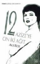 12 Azizeye 12 Agit