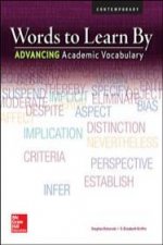 Words to Learn By: Advancing Academic Vocabulary, Student Edition