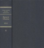 Public Papers of the Presidents of the United States: Barack Obama, 2012: Book 2, July 1 Through December 31, 2012
