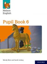 Nelson English: Year 6/Primary 7: Pupil Book 6