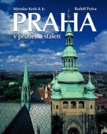 Praha v průběhu staletí
