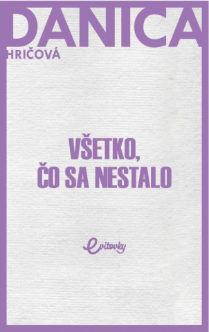 Všetko, čo sa nestalo