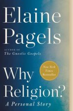 Why Religion?: A Personal Story