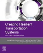 Creating Resilient Transportation Systems