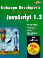 Netscape Developer's Guide to JavaScript