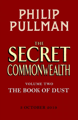 Secret Commonwealth: The Book of Dust Volume Two