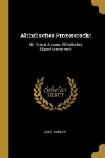 Altindisches Prozessrecht: Mit Einem Anhang, Altindischer Eigenthumserwerb