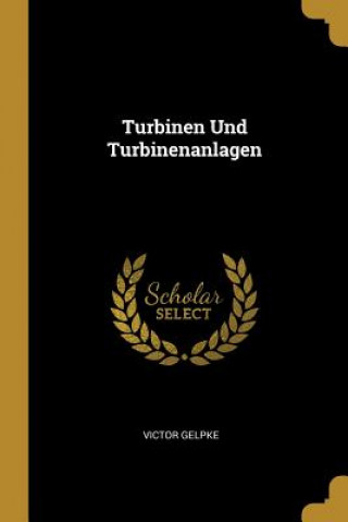 Turbinen Und Turbinenanlagen