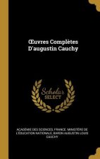 OEuvres Compl?tes D'augustin Cauchy
