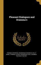 Pleasant Dialogues and Dramma's