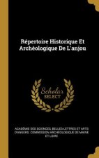 Répertoire Historique Et Archéologique De L'anjou