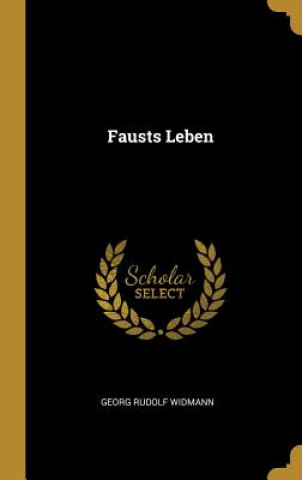 Fausts Leben
