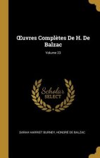 OEuvres Compl?tes De H. De Balzac; Volume 23