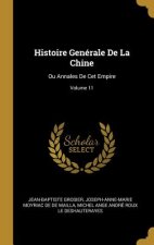 Histoire Genérale De La Chine: Ou Annales De Cet Empire; Volume 11